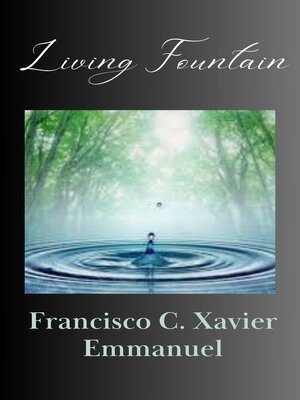 cover image of Living Fountain--Francisco C. Xavier